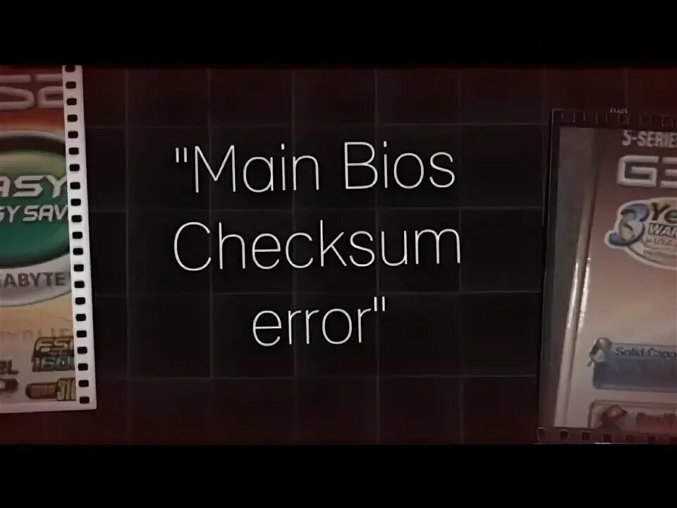 Main BIOS checksum Error. Fix main