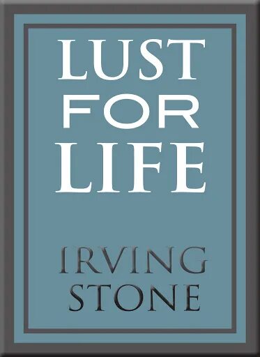 Ирвинг стоун аудиокниги. Ирвинг Стоун. "Lust for Life" by Irving Stone. Lust for Life book. Эрл Уоррен Ирвинг Стоун книга.