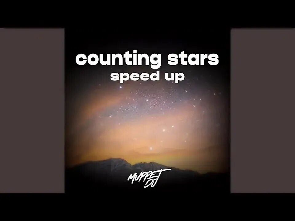 Песня counting stars speed up. Counting Stars Speed. Counting Stars Speed up.