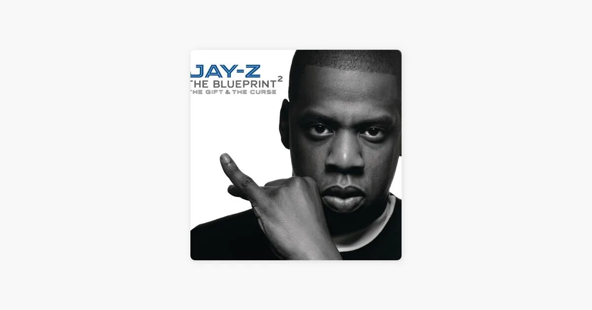 Песня джей джей можно. Jay-z. Jay-z "Blueprint". The Blueprint 2: the Gift & the Curse Jay-z. Jay-z альбом CD Vol 2.