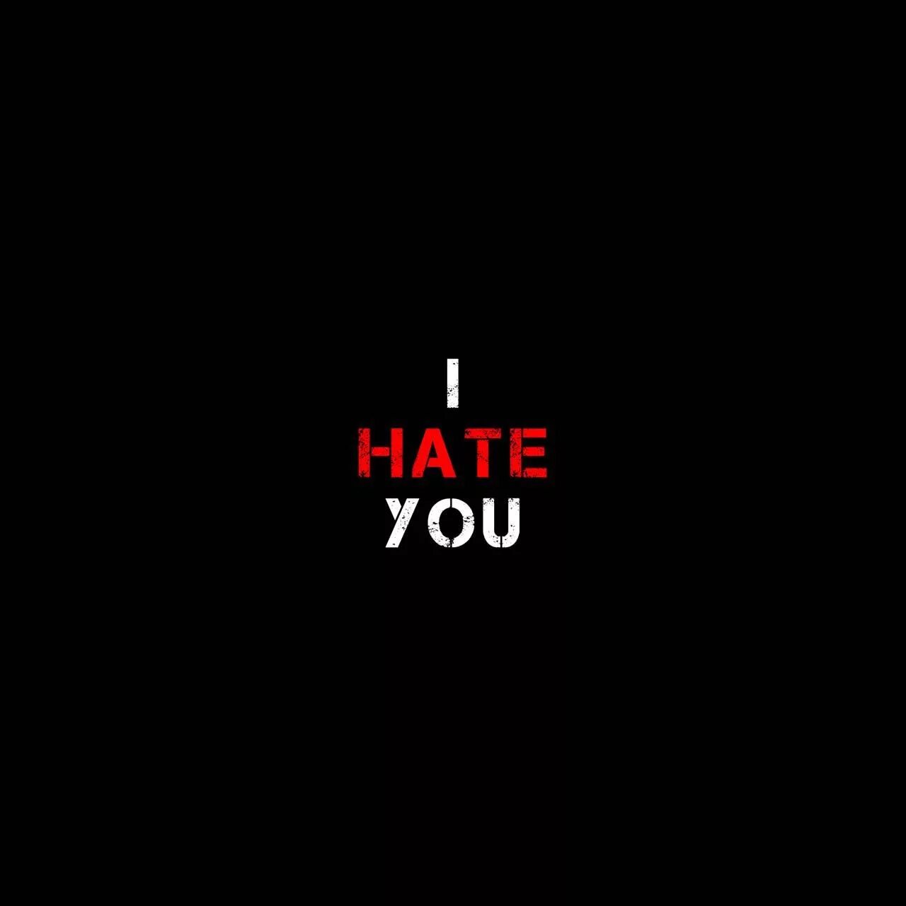 Love to hate you. Картинка с надписью i hate you. Обои с надписью i hate you. I hate you обои. Надпись i hate you.
