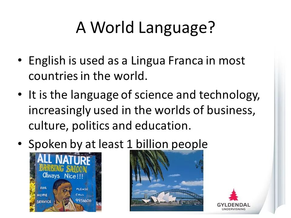 English as a lingua Franca. English is a World language. English as a World language. Стенгазета на English is the language of the World.