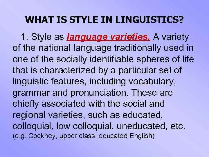 Language styles. What is a Style in Linguistics?. What is Style in stylistics. Functional Styles of language. What is Linguistic.