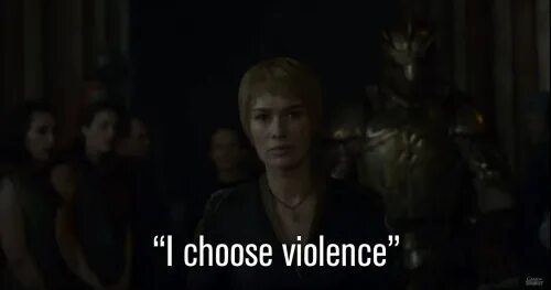 I choose violence. Cersei i choose violence. I choose violence игра престолов. I choose violence cercei. Choose violence.