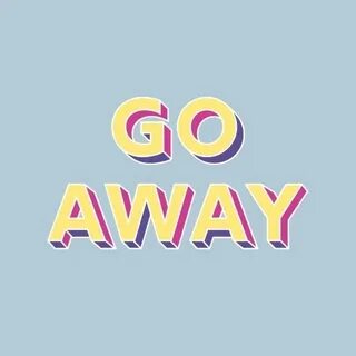 Go away on holiday