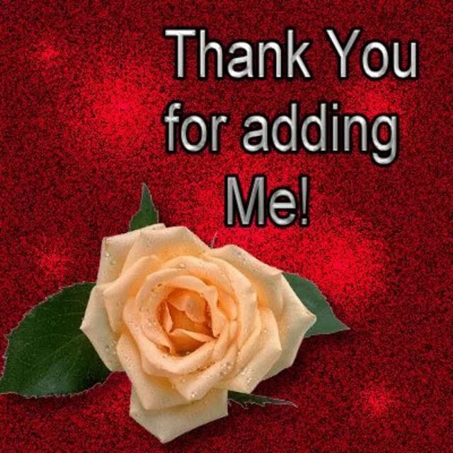 Thanks for add me. Thanks for add me