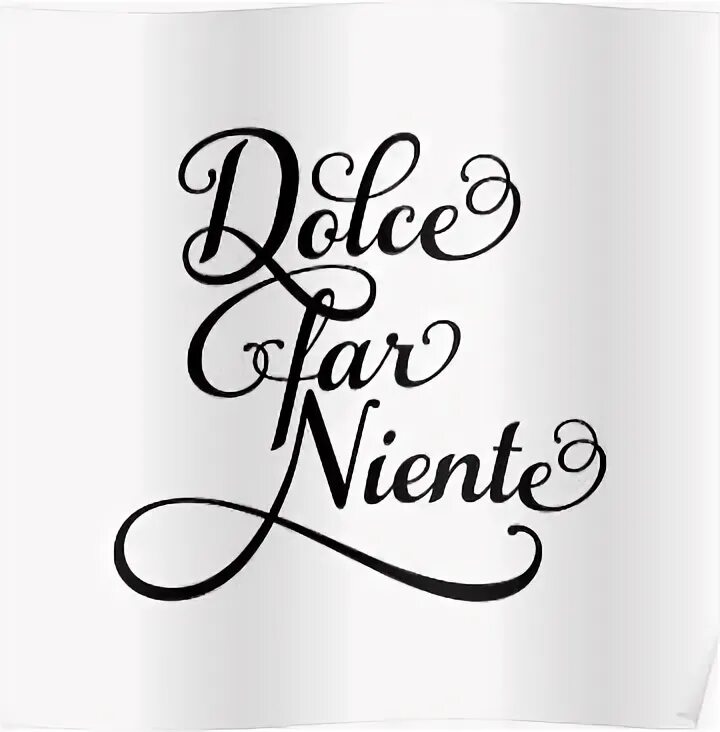 Dolce far niente картина. Dolce far niente постер. Дольче фарниенте картина. Niente far перевод на русский. Dolce far niente надпись.