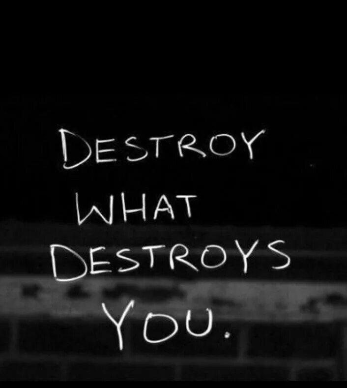 Destroy what destroys you. Destroy what destroys you перевод на русский с английского. Destroy what destroys you my Chemical. Destroy what destroys you Shirt. Destroy myself just for you