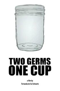 Two Germs One Cup (Short 2017) - Company credits - IMDb.