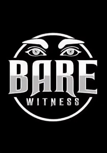 Bare witness на русском. Bare witness. Bare witness на русском. Bare witness на русском. Bare witness на русском.