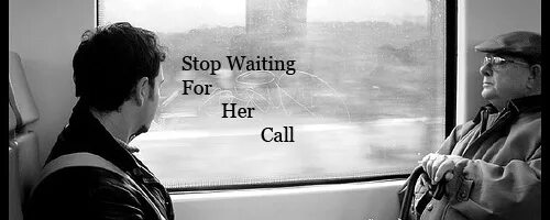 It s your call. Im waiting. Stop waiting. Call waiting. Waiting for your Call.