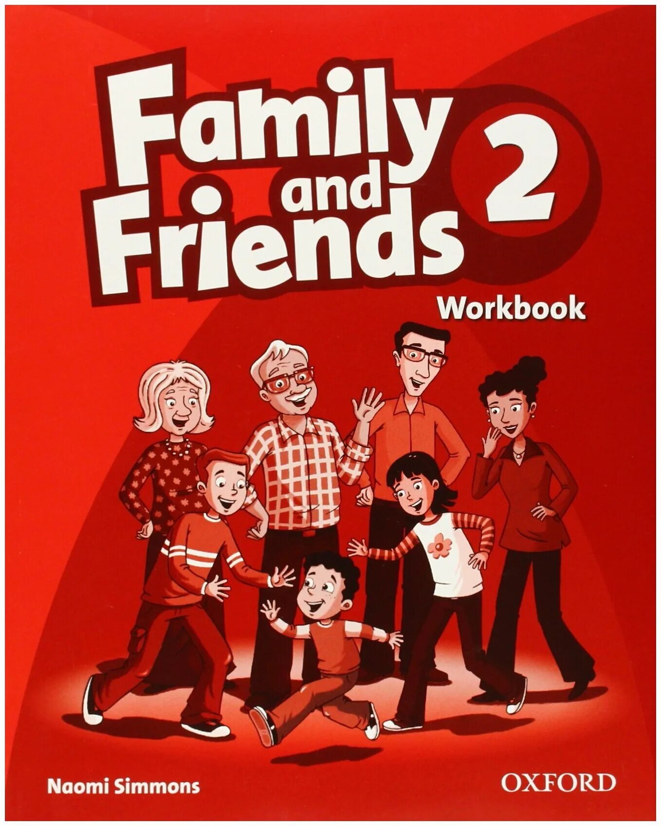 Фэмили френд. Naomi Simmons Family and friends 1. Female and friends 2 рабочи тетрадь. Family and friends 2 рабочая тетрадь. Family and friends 2 class book рабочая тетрадь.