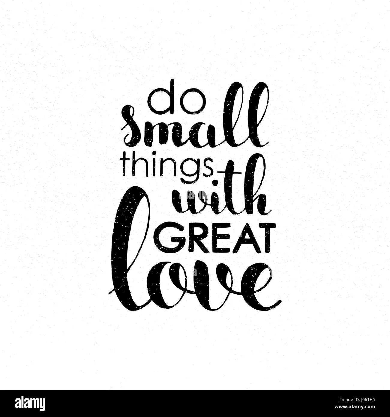 Do small things with great Love Постер. Do small things with great Love. Small things. Do small things with great Love the drawn thread. This small things