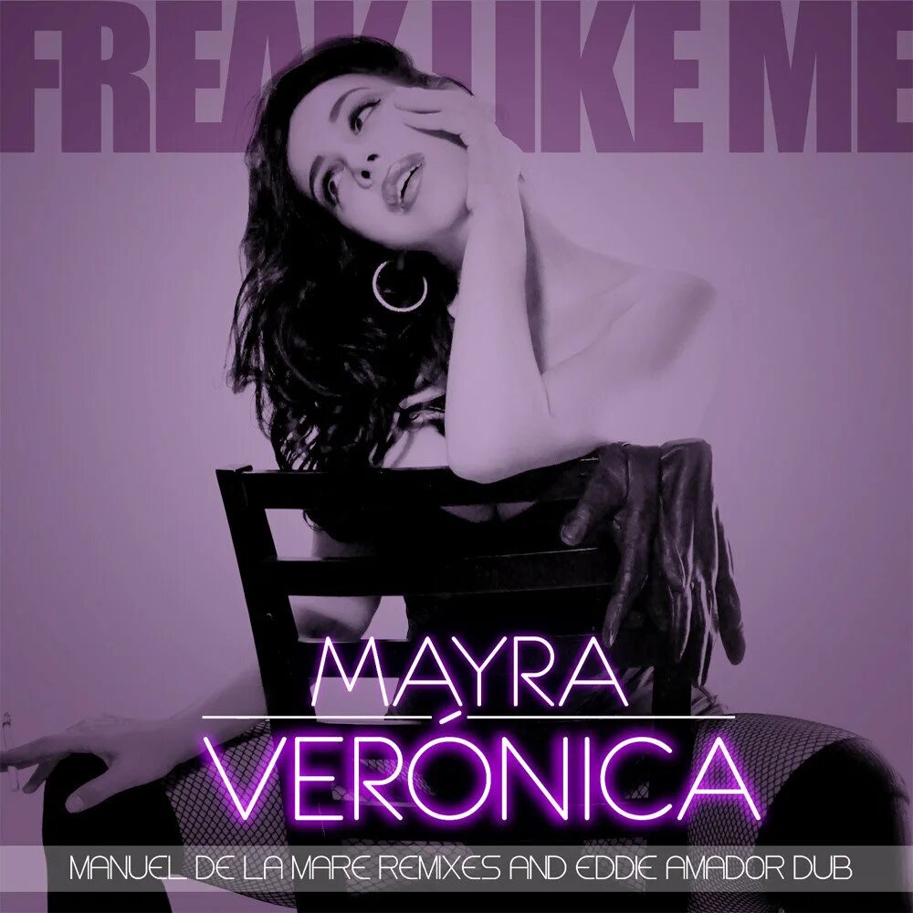 Freak a like me. Freak like me. майра микс. mayra veronica - freak like me обложка.