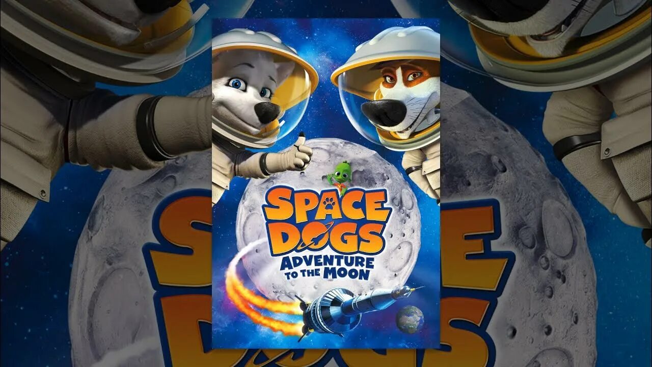 Adventure moon. Лунные приключения. Space Dogs Adventure to the Moon. Space Dogs Adventure to the Moon Постер.