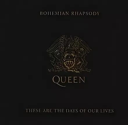 Queen these are