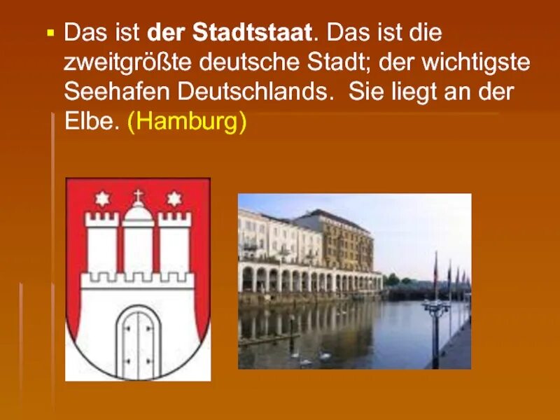 Hamburg an der Elbe ответ. Stadtstaat. Продолжить предложение по немецкому языку Hamburg ist der wichtigste.