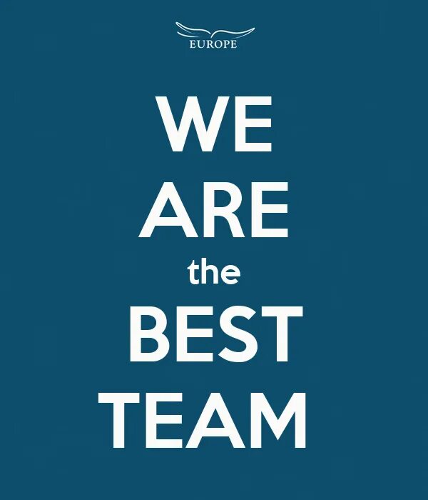 We good. Best Team. Best Team картинки. Надпись best Team. We are the best Team.