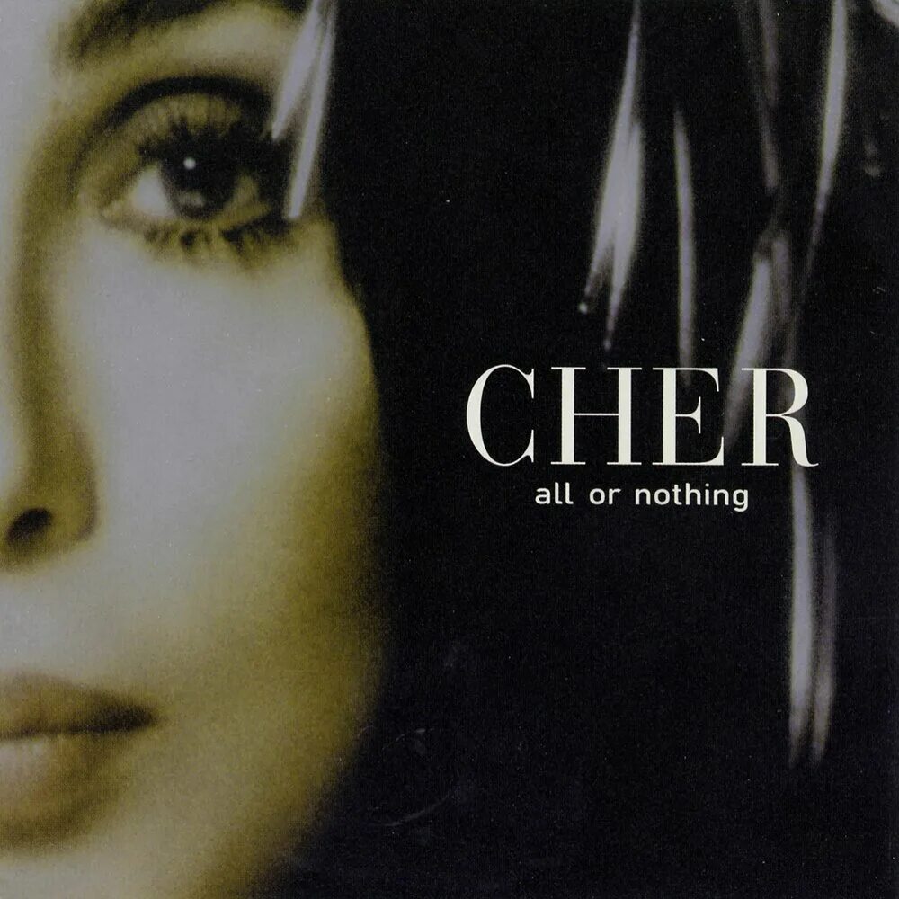 Cher all or nothing. Шер альбомы. Шер альбомы самые популярные. Cher песни. Песня шер ремикс