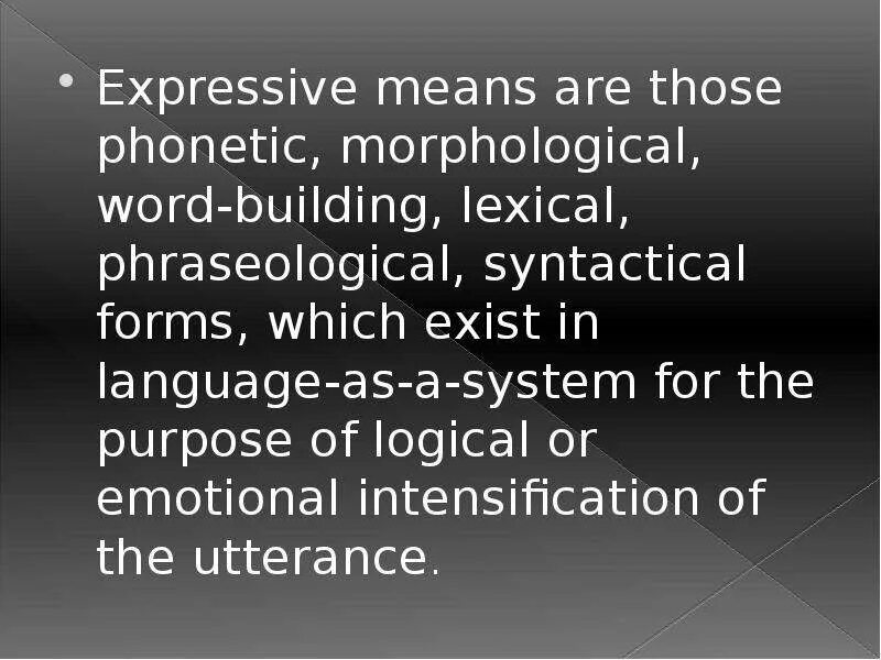 Express meaning. Syntactical expressive means. Phonetic expressive means. Expressive language means. Syntactical expressive means in stylistics.