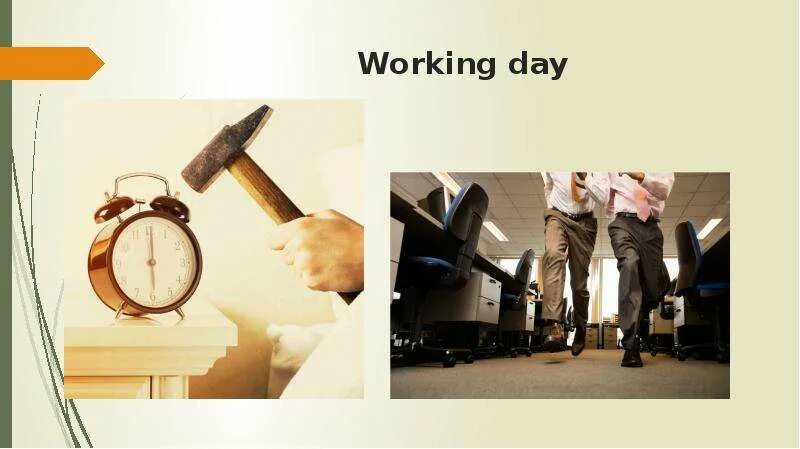 Working days 4 working days. Working day презентация. my work day презентация. презентация my working day student. my working day фото.