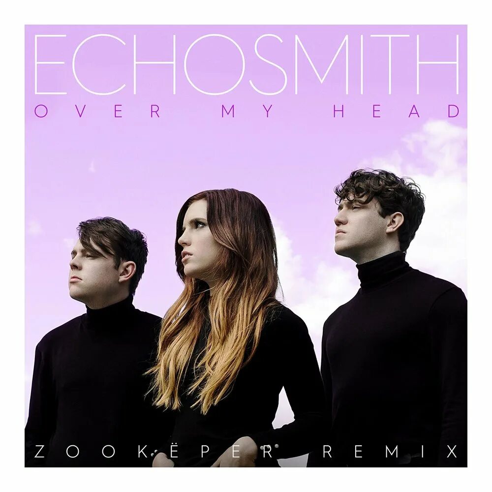 My head and my. Echosmith. группа echosmith. echosmith over my head. echosmith альбомы.