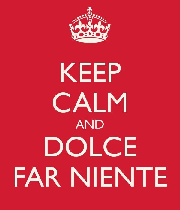 Dolce Farniente. Dolce far niente картина. Dolce far niente Постер. Dolce far niente перевод. Il dolce