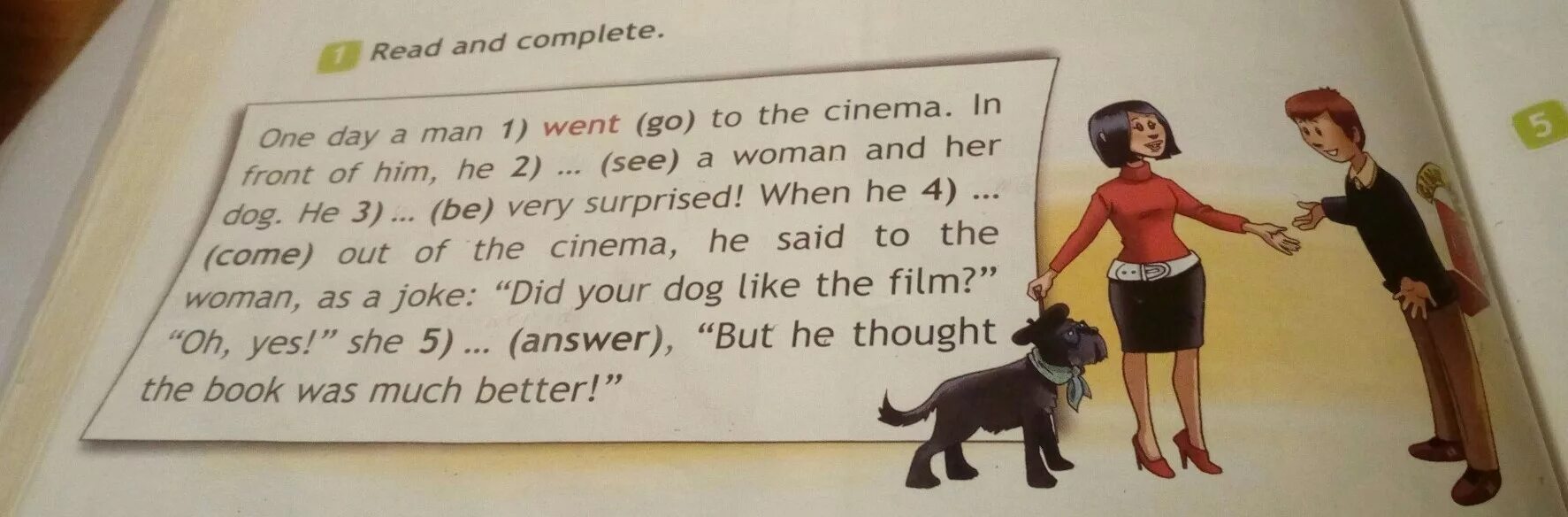 Do he go to the cinema. One Day a man went to the Cinema. One Day a man went go to the. One Day a man went to the Cinema перевод. Read and complete one Day a man.