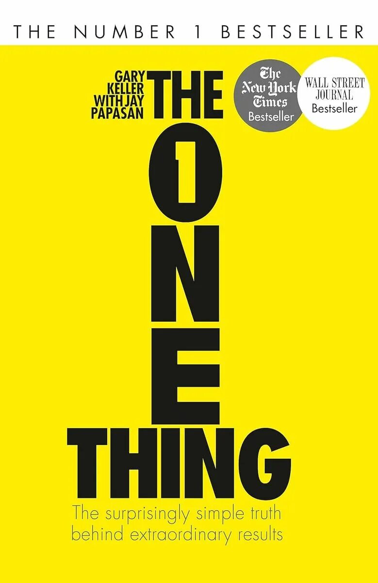 The 1 thing book. One thing book. The one thing the surprisingly simple Truth behind Extraordinary Results. The one thing. The one thing the surprisingly.