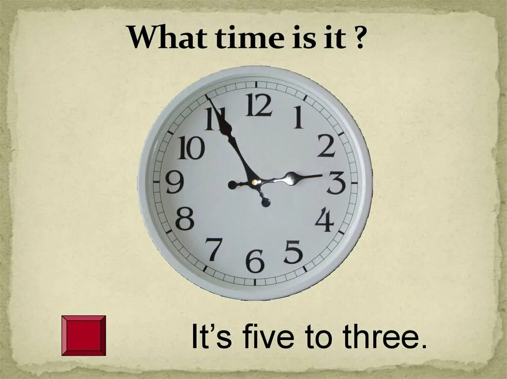 It s twenty to one. Five to Five время. It`s twenty Five to three на часах. Five to Nine время. Five minutes to one на часах.