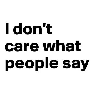 I don t care перевод