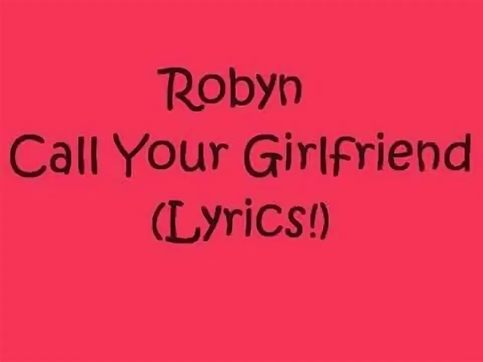 It s your call. Robyn Love Kills Lyrics.