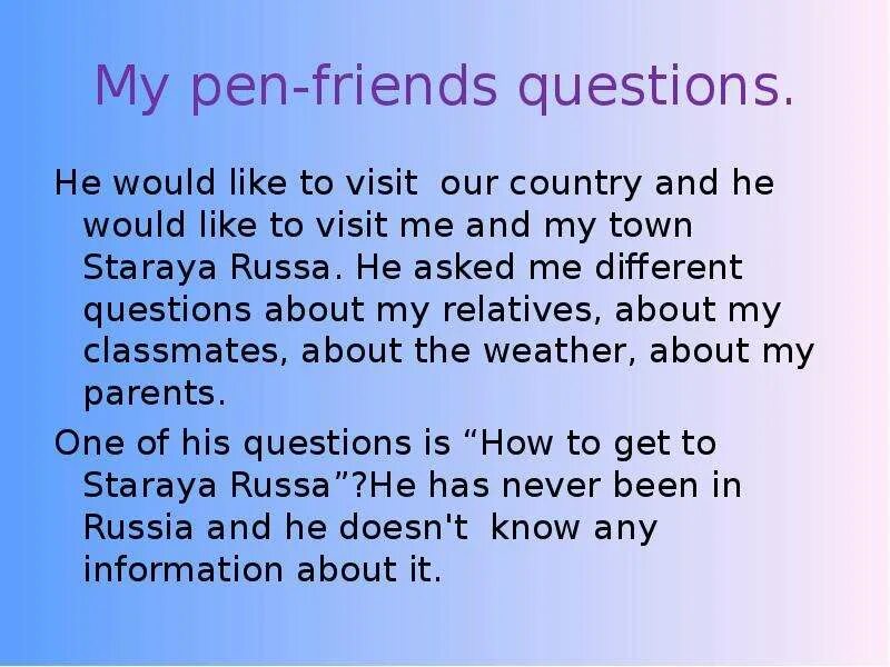 Текст Pen friend. Questions about friends. Questions about Friendship. Questions for friends. Task your pen friend