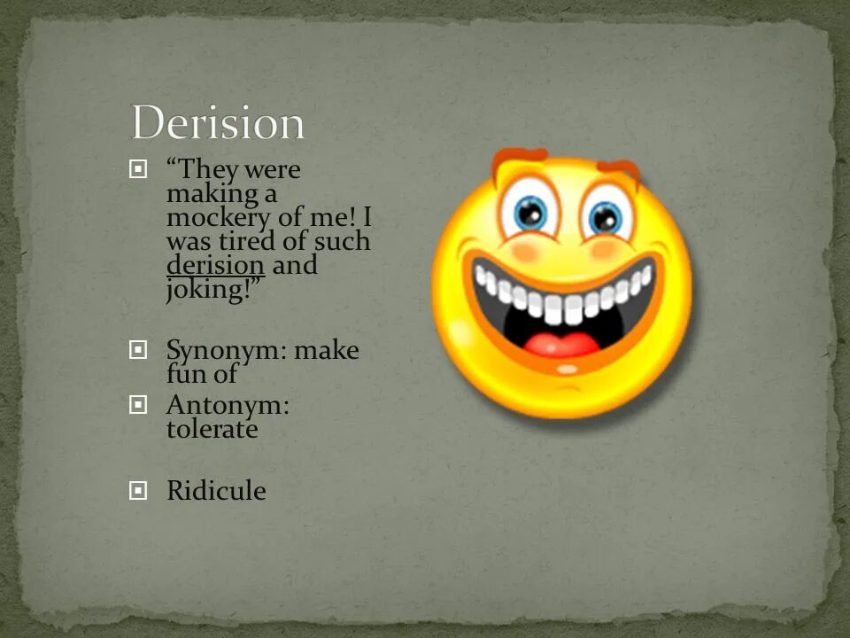 Making synonym. Derision. joke synonyms.