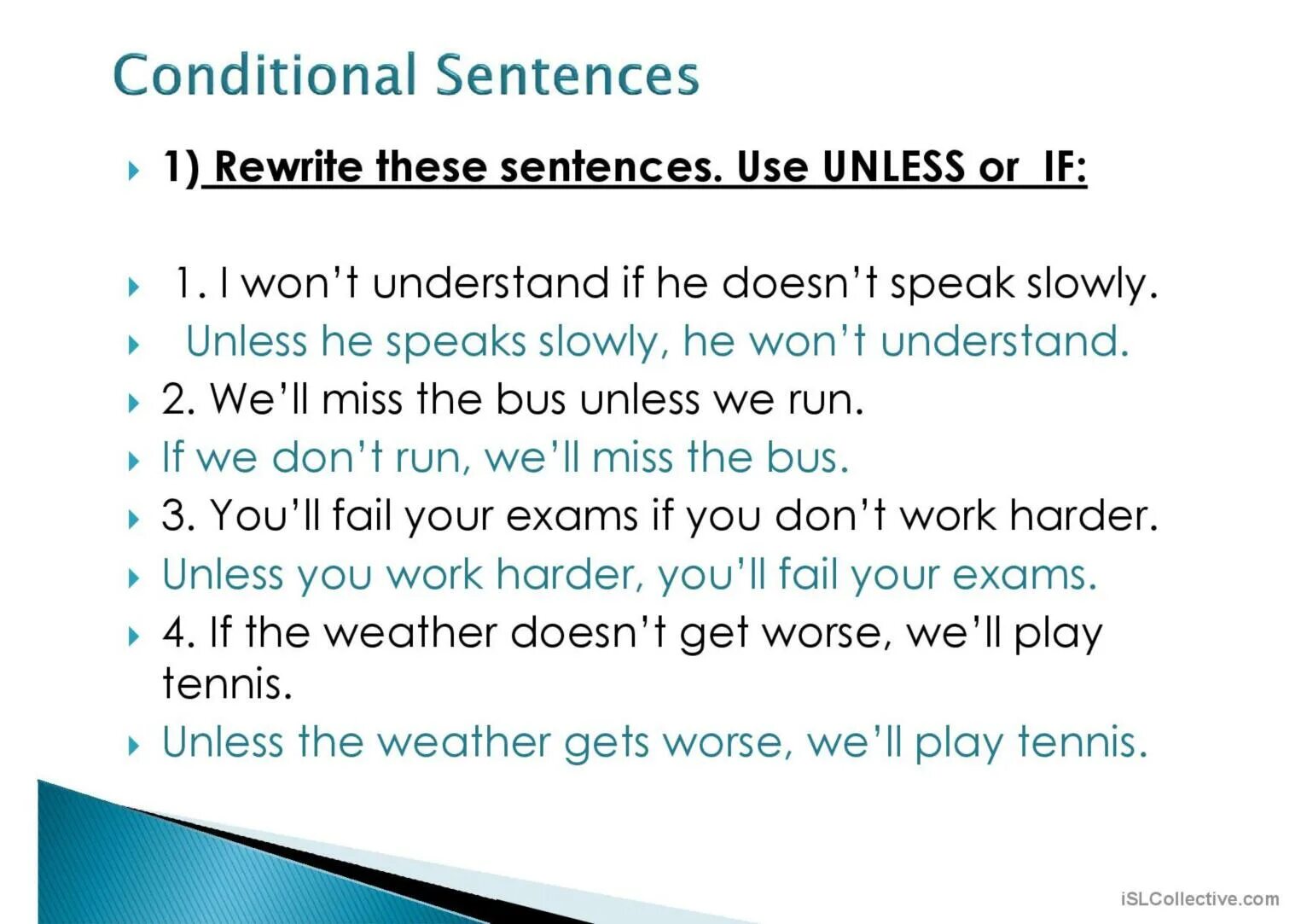 Unless sentences. Unless in conditional sentences. Предложения с understand. Ответы Rewrite the sentences using unless. Rewrite the sentences using conditionals.