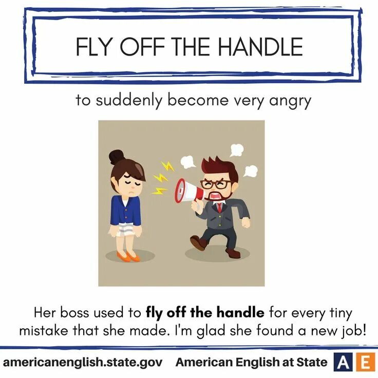 Fly off идиома. Out of hand идиома. Fly off the handle idiom. Fly off the handle. Fly off перевод.