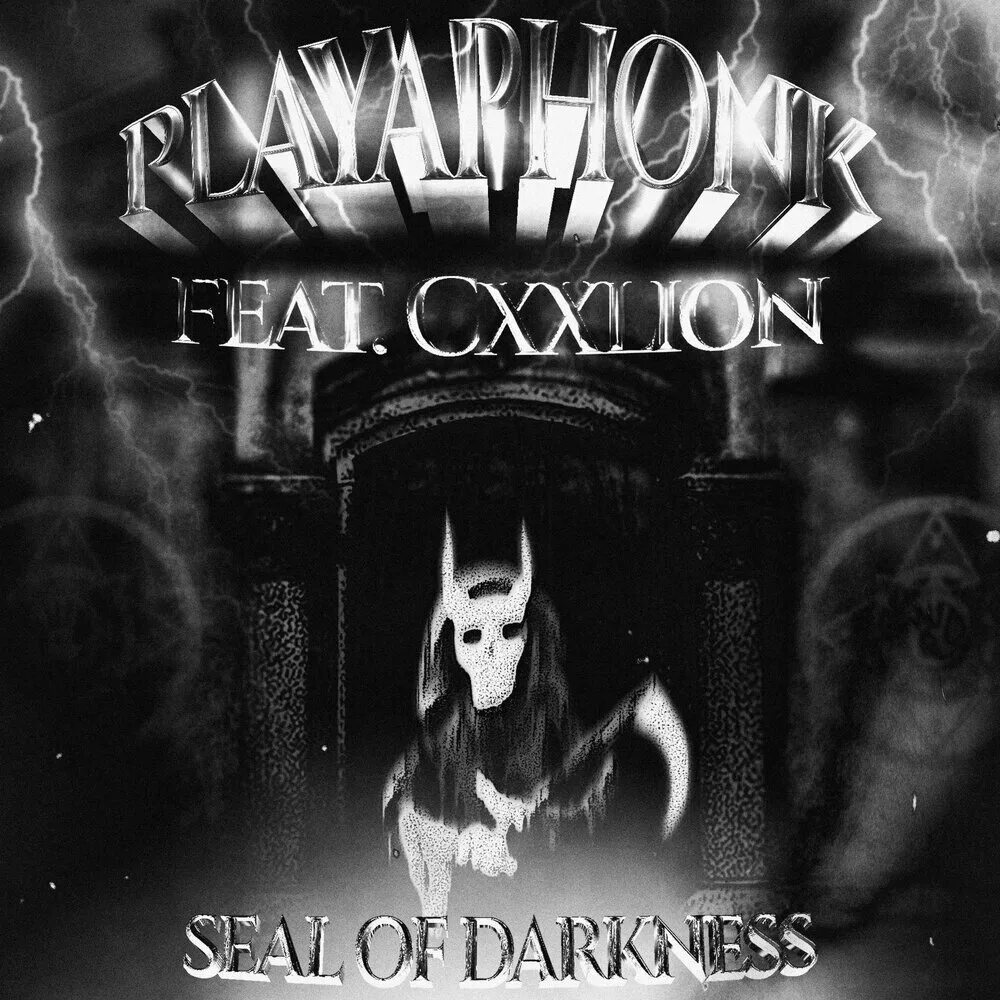 Слушать darkness. PLAYAPHONK. PLAYAPHONK исполнитель. Seal of Darkness PLAYAPHONK. CXXLION.