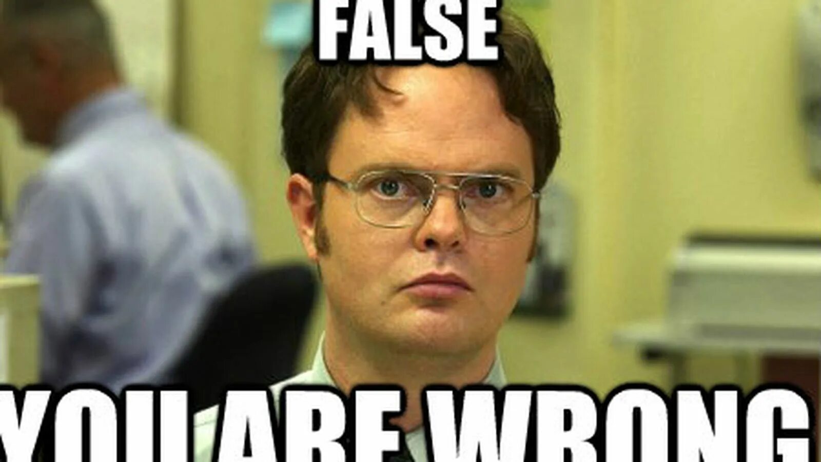 I think you are wrong. You are wrong. картинка you are wrong. go wrong мем. what&#039;s wrong with you meme.