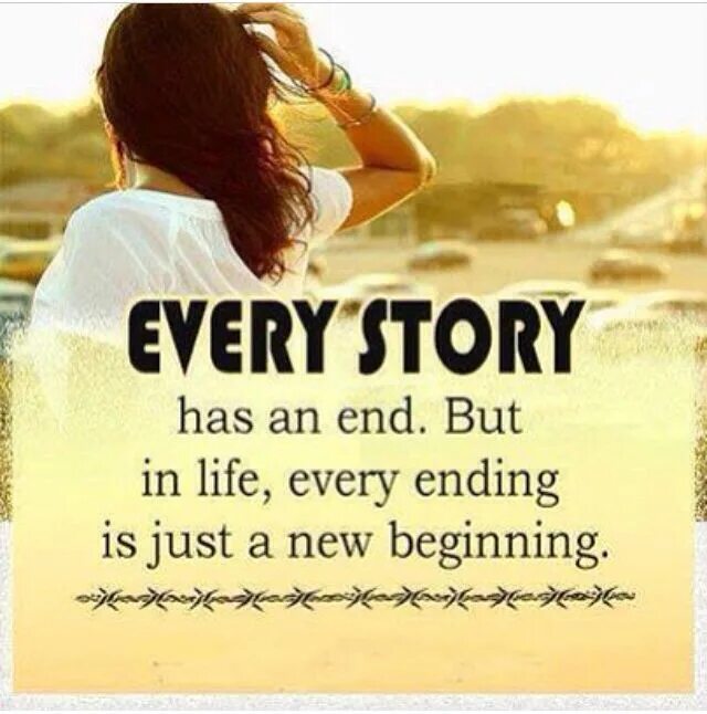 Every end is a new beginning тату. The ends of life. A new life ends. Blaeker feat jaslyn edgar - my new life. Every life has a story.