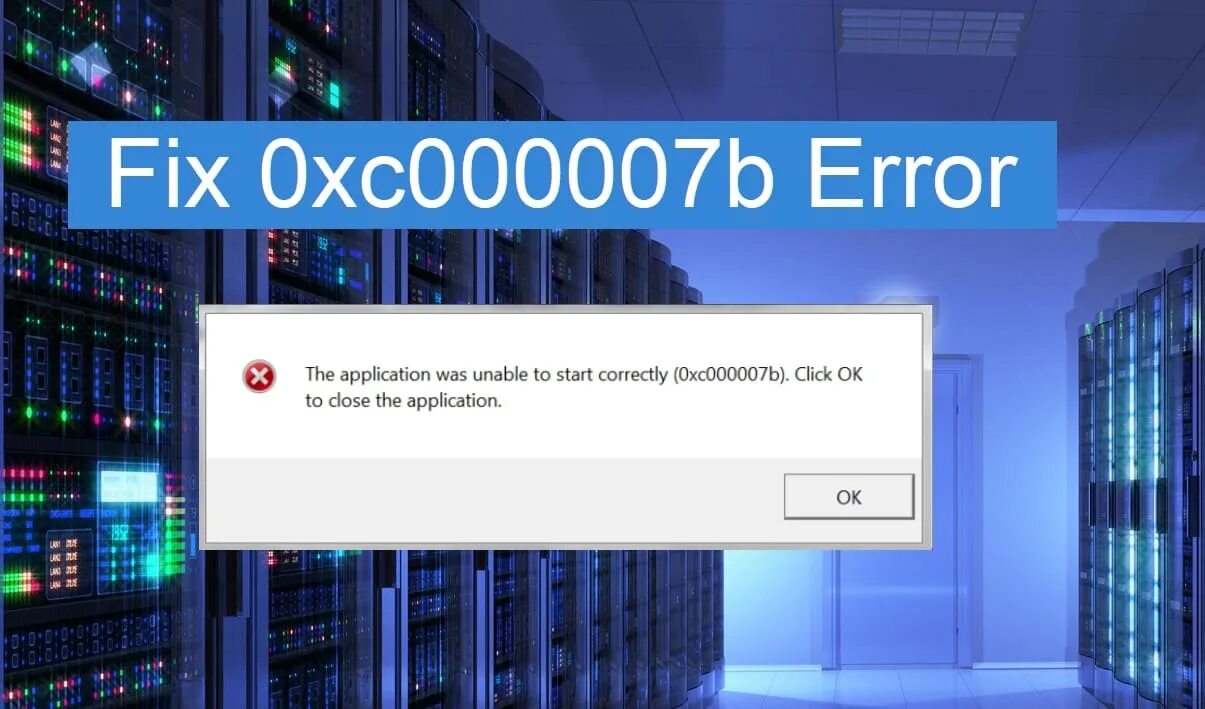 0xc000007b. Ошибка при запуске 0xc000007b. Ошибка 0xc000007b Windows 7. Ошибка 0000007b Windows 10. The application was unable