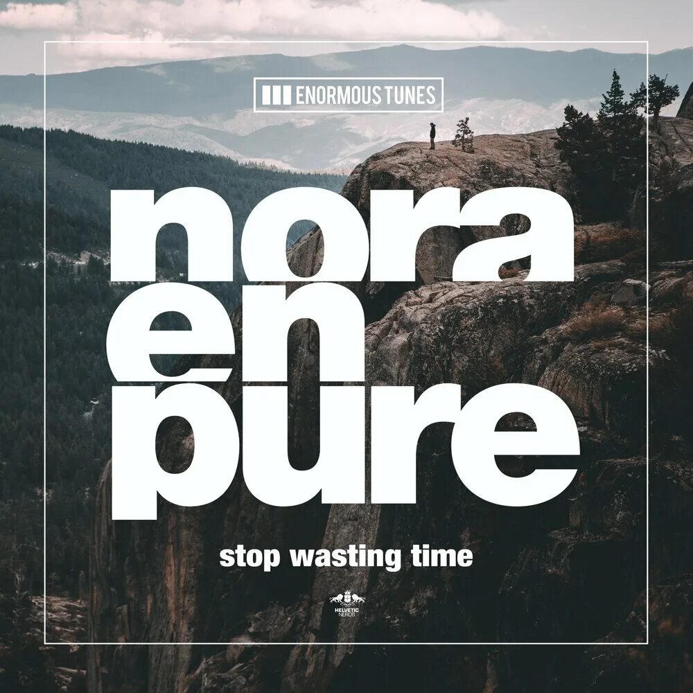 Stop wasting time. Нора Ен пюре. Nora en Pure Purified. Микс Норы. Nora en Pure слушать.
