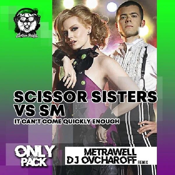 Scissor sisters i can t. It can't come quickly enough Scissor sisters. Scissor sisters & SM it can't come quickly enough (metrawell & DJ Ovcharoff Remix). Scissor sisters it can't come quickly enough SM Boot Mix. Sismic Music. It cant come quickly enough.