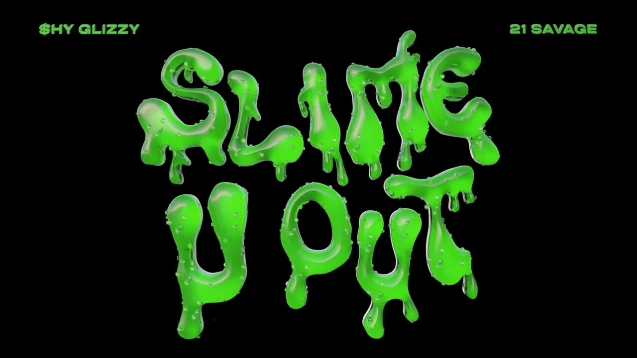 Shy Glizzy Slime-u-out. Shy Glizzy Slime-u-out feat. 21 Savage. Rich Slime gang. Текст песни слайм