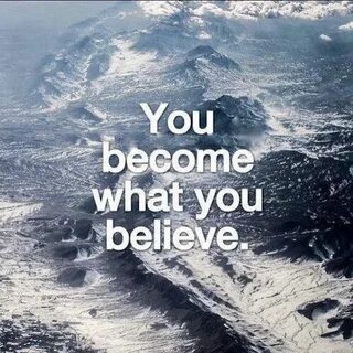 I believe in your