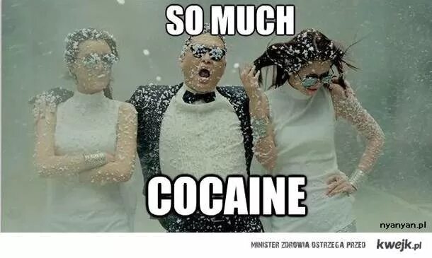 So much happening. Прикольные картинки кокаин. Кокаин демотиватор. Мемы про кокаин.