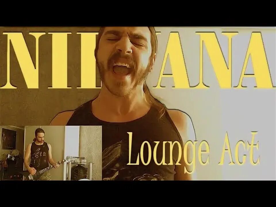 Nirvana act. Lounge Act Nirvana.