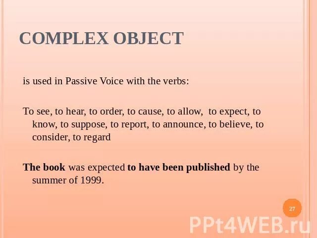 Схема пассивного залога в английском языке. Passive object. Времена глаголов в английском языке пассивный залог. Пассивный залог англ таблица. Образование пассивного залога в английском.