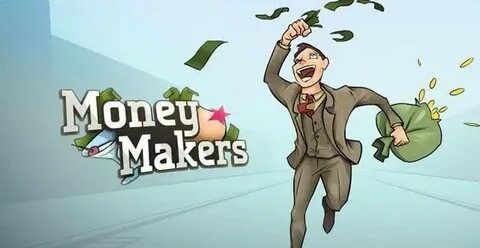 Money maker