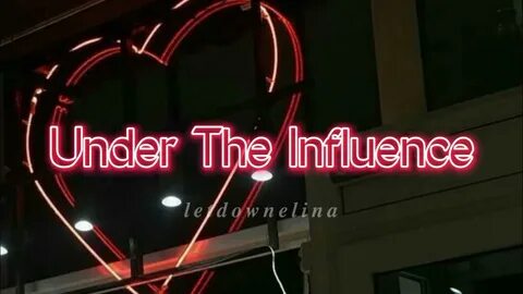 Under the influence chris