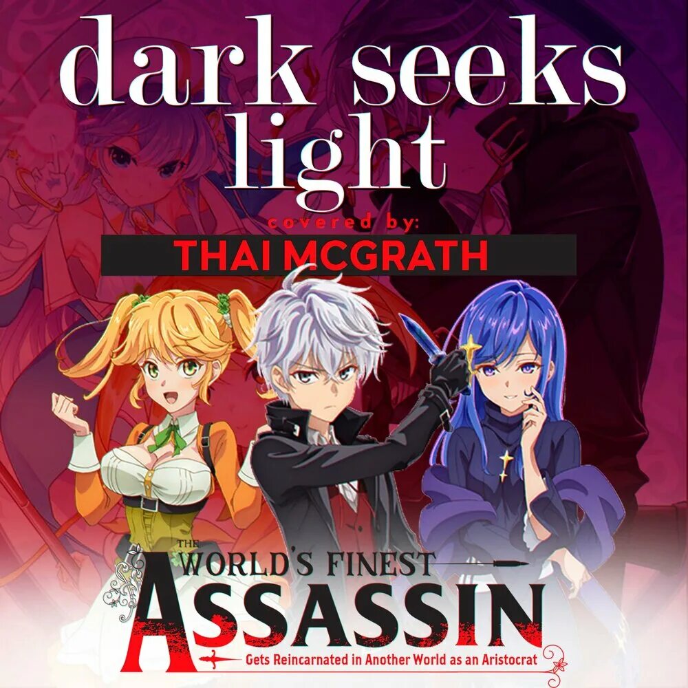 Light seeking. Dark seeks light yui ninomiya. dark seeks light нордекс. песня dark seeks light. yui ninomiya (sekai saikou no ansatsusha, isekai kizoku ni tensei suru 1 op) - dark seeks light.